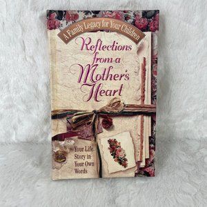 Reflections from a Mother's Heart Journal Book Your Life Story in Your Own Words